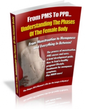 Product picture Understanding The Phases Of The Female Body - With Private Label Rights